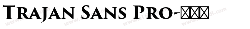 Trajan Sans Pro字体转换